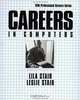 Careers in Computers, Third Edition, Lila B. Stair, Leslie Stair 