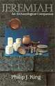 Jeremiah: An Archaeological Companion, Philip J. King 