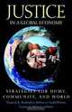 Justice in a Global Economy: Strategies for Home, Community, and World, 