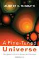 A Fine-Tuned Universe: The Quest for God in Science and Theology, Alister E. McGrath 