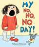 My No No No Day, Rebecca Patterson 