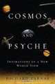 Cosmos and Psyche: Intimations of a New World View, Richard Tarnas 