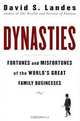 Dynasties: Fortunes and Misfortunes of the World