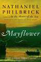 Mayflower : A Story of Courage, Community, and War, Nathaniel Philbrick 