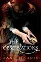 The Observations, Jane Harris 