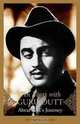 Ten Years with Guru Dutt: Abrar Alvi