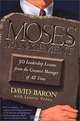 Moses on Management: 50 Leadership Lessons from the Greatest Manager of All Time, David Baron, Lynette Padwa 
