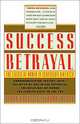 Success and Betrayal: The Crisis of Women in Corporate America (A Touchstone book), Sarah Hardesty, Nehama Jacobs 
