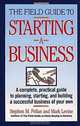 FIELD GUIDE TO STARTING A BUSINESS, Stephen Pollan, Mark Levine 