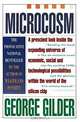 Microcosm: The Quantum Revolution In Economics And Technology, George Gilder 