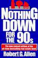Nothing Down for the 90s, Robert G. Allen 