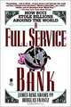 A Full Service Bank: How Bcci Stole Billions Around the World, James Ring Adams, Douglas Frantz 