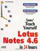 Sams Teach Yourself Lotus Notes 4.6 in 24 Hours (Teach Yourself...), Cate Richards, Stuart Hunter 