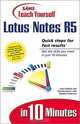 Sams Teach Yourself Lotus Notes 5 in 10 Minutes, Jane Calabria 