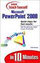 Sams Teach Yourself Microsoft PowerPoint 2000 in 10 Minutes, Faithe Wempen 