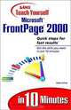 Sams Teach Yourself Microsoft FrontPage 2000 in 10 Minutes, Galen Grimes 