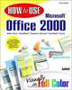 How to Use Microsoft Office 2000, Sherry Kinkoph 