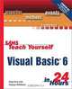 Sams Teach Yourself Visual Basic 6 in 24 Hours (Sams Teach Yourself in 24 Hours), Greg Perry 