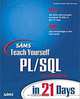 Sams Teach Yourself PL/SQL in 21 Days, Jonathan Gennick with Tom Luers 