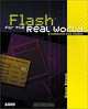 Flash for the Real World : E-Commerce Case Studies, Steve Street 