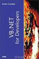 VB. NET for Developers, Keith Franklin 
