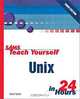 Sams Teach Yourself UNIX in 24 Hours (3rd Edition), Dave Taylor 