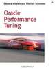 Oracle Performance Tuning, Edward Whalen, Mitchell Schroeter 