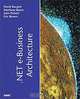 .NET e-Business Architecture, David Burgett, Matthew Baute, John Pickett, Eric Brown, G. A. Sullivan 