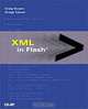 XML in Flash, Craig Swann, Gregg Caines 