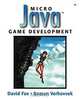 Micro Java(TM) Game Development, David Fox, Roman Verhosek, Roman Verhovsek 