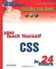 Sams Teach Yourself CSS in 24 Hours, Kynn Bartlett 