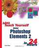 Sams Teach Yourself Photoshop Elements 2 in 24 Hours, Carla Rose 