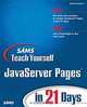 Sams Teach Yourself JavaServer Pages in 21 Days, Steven Holzner, Steve Holzner 