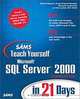 Sams Teach Yourself Microsoft SQL Server 2000 in 21 Days (2nd Edition, Book Only), Richard Waymire, Rick Sawtell 