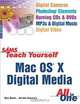 Sams Teach Yourself Mac OS X Digital Media All In One, John Ray, Robyn Ness, Carla Rose, Jeff Sengstack 