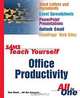 Sams Teach Yourself Office Productivity All in One, Greg M. Perry, Rogers Cadenhead, Alexandria Haddad, Heidi Steele, Herb Tyson, Trudi Reisner, Greg Perry 