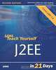 Sams Teach Yourself J2EE in 21 Days, Second Edition, Martin Bond, Debbie Law, Andy Longshaw, Dan Haywood, Peter Roxburgh 