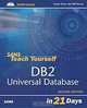 Sams Teach Yourself DB2 Universal Database in 21 Days, Second Edition, Susan Visser, Bill Wong 