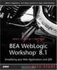 BEA WebLogic Workshop 8.1 Kick Start : Simplifying Java Web Applications and J2EE, Albert J. Saganich 