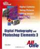 Sams Teach Yourself Digital Photography and Photoshop Elements 3 All in One (Sams Teach Yourself), Carla Rose 