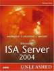 Microsoft Internet Security and Acceleration (ISA) Server 2004 Unleashed (Unleashed), Michael Noel 