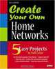 Create Your Own Home Networks, Eli Lazich 