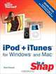 iPod + iTunes for Windows and Mac in a Snap (2nd Edition) (Sams Teach Yourself), Brian Tiemann 