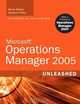 Microsoft(R) Operations Manager 2005 Unleashed: With A Preview of Operations Manager 2007 (Unleashed), Kerrie Meyler, Cameron Fuller 