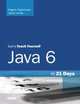 Sams Teach Yourself Java 6 in 21 Days (5th Edition) (Sams Teach Yourself), Rogers Cadenhead, Laura Lemay 