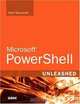 Windows(R) PowerShell Unleashed, Tyson Kopczynski 