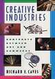 Creative Industries: Contracts Between Art & Commerce, Richard E. Caves 