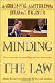 Minding the Law, Anthony G. Amsterdam, Jerome S. Bruner, Jerome Bruner 