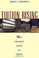 Tuition Rising: Why College Costs So Much, Ronald G. Ehrenberg 