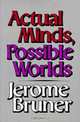Actual Minds, Possible Worlds, Jerome Bruner 